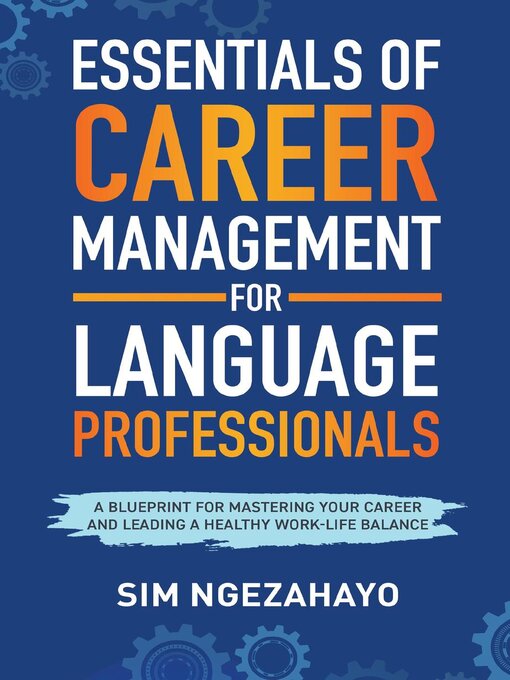 Title details for Essentials of Career Management for Language Professionals by Sim Ngezahayo - Available